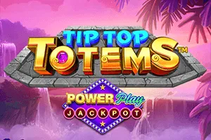 Tip Top Totems PowerPlay Jackpot - SOLIDPLAY99