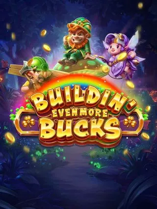 Buildin Even More Bucks - SOLIDPLAY99