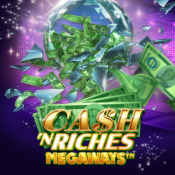 Microgaming : Cash N Riches Megaways&trade; - SOLIDPLAY99