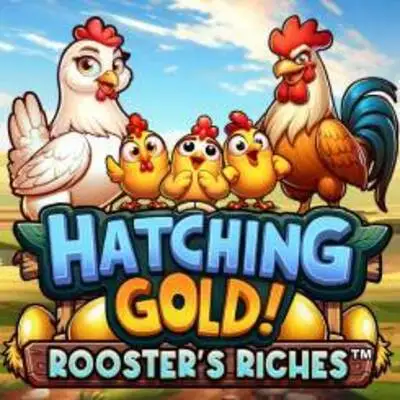 Microgaming : Hatching Gold! Roosters Riches - SOLIDPLAY99