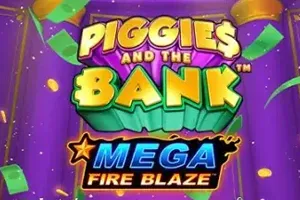 Mega Fire Blaze: Piggies and the Bank - SOLIDPLAY99