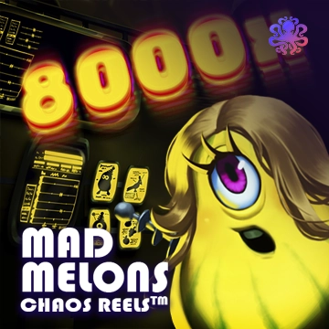 Mad Melons Chaos Reels - SOLIDPLAY99