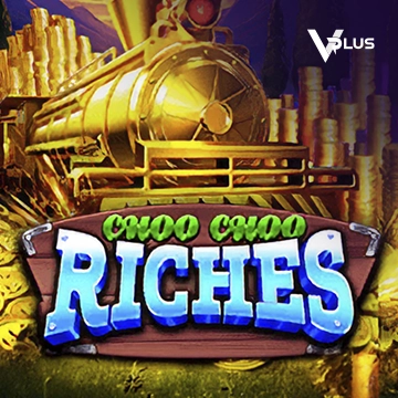Choo Choo Riches - SOLIDPLAY99
